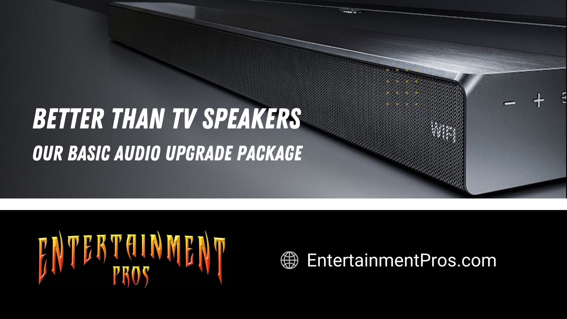 Better than TV Speakers - Our Basic Audio Upgrade Package